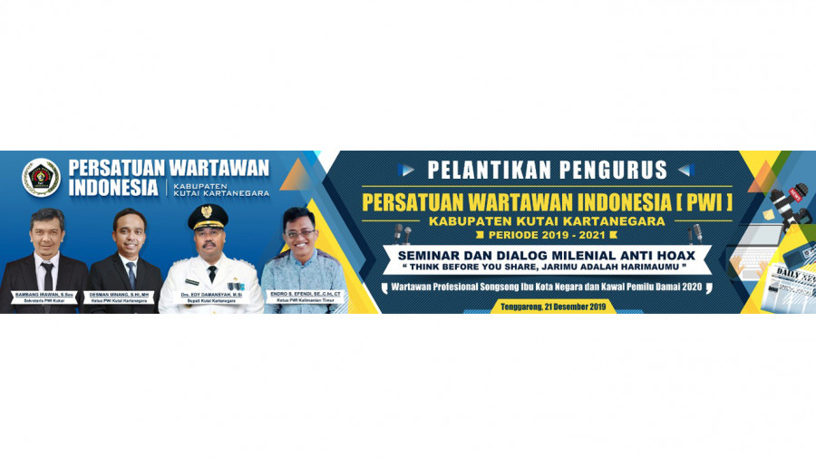 Pengurus PWI Kukar Dilantik 21 Desember, Dirangkai Seminar Antihoax untuk Kaum Milenial