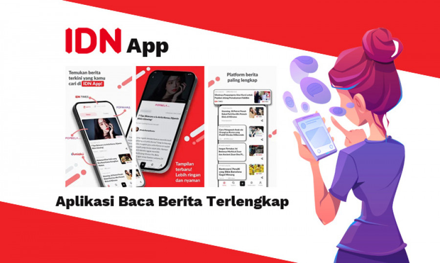 IDN Times, Aplikasi Baca Berita Terlengkap
